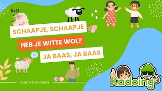 SCHAAPJE SCHAAPJE HEB JE WITTE WOL  VROLIJK KINDERLIEDJE [upl. by Asilad]