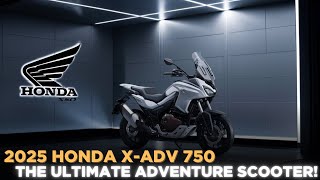 2025 Honda XADV 750 The Ultimate Adventure Scooter [upl. by Nerine]