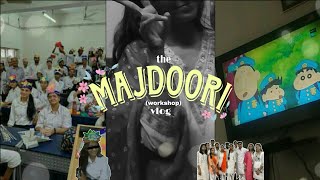 The majdoori vlog workshops [upl. by Netniuq372]