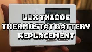 How to Change the Batteries on Lux TX100E Thermostat [upl. by Gambrell463]