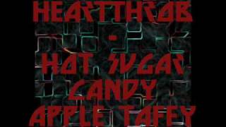 Heartthrob  Hot Sugar Candy Apple Taffy [upl. by Trelu]