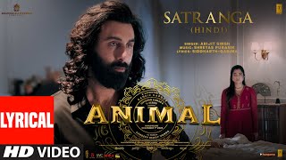 ANIMAL SATRANGA Lyrical Video Ranbir KRashmikaSandeepArijitShreyasSiddharthGarimaBhushan K [upl. by Kirsteni]