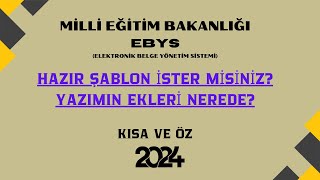 MEB EBYS HAZIR ŞABLON İSTER MİSİNİZ NERDE YAZININ EKLERİ [upl. by Orsino996]