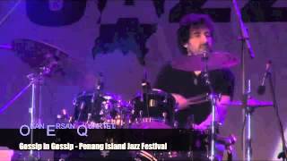 Okan Ersan  Gossip in Gossip  Penang Island Jazz Festival [upl. by Pfaff546]