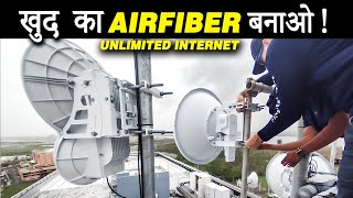 Make Your own Airfiber at Home  Unlimited Internet  खुद का Airfiber बनाओ [upl. by Washburn196]