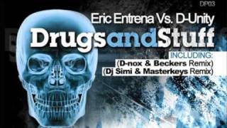 Eric Entrena amp DUnity  Drugs and Stuff DNox amp Beckers Remix [upl. by Aztiram]