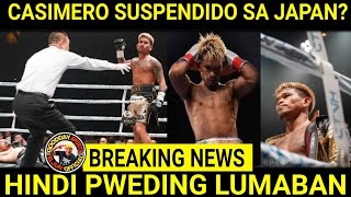 BREAKING Casimero SUSPENDIDO Ngayon sa Japan  Naoya Inoue NANOOD sa Laban [upl. by Mathur]