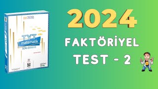 2024  345 TYT MATEMATİK SORU BANKASI ÇÖZÜMLERİ  FAKTÖRİYEL  TEST 2 [upl. by Zeralda77]