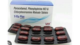 Y Flu Plus Tablets Paracetamol Phenylephrine HCI amp Chlorpheniramine Maleate Tablets [upl. by Letizia]