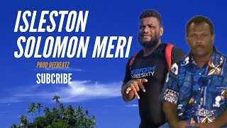 Isleston Solomon Meri 2023 [upl. by Airun]