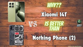 Xiaomi 14T vs Nothing Phone 2 [upl. by Thebazile]