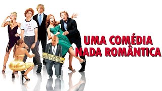 Uma Comédia Nada Romântica [upl. by Eenot950]