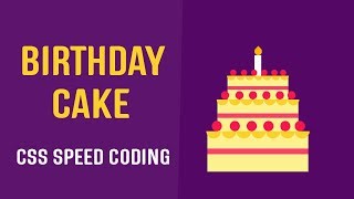 Birthday Cake CSS Illustration  CSS Illustration  CSS Speed Coding [upl. by Ynnus]