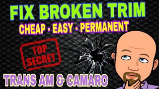 HOW TO FIX Broken plastic trims  Trans Am amp Camaro [upl. by Jobey]