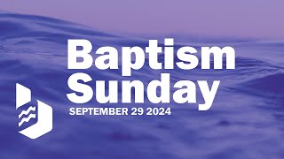 Sep 29 2024  Baptism Sunday [upl. by Kennedy]