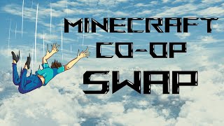 Death and Digging  Minecraft  CoOp Swap Attempt 2 [upl. by Akirdna]