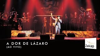 Sérgio Lopes  A Dor de Lázaro ao vivo  Zekap Music [upl. by Aynot853]