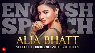 ENGLISH SPEECH  ALIA BHATT Perfection is boring English Subtitles [upl. by Nilla]