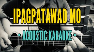 Ipagpatawad Mo  VST amp Company Acoustic Karaoke [upl. by Faust129]