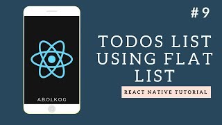 React Native Tutorial  Part 9  Todo List Using Flat List Arabic بالعربي [upl. by Eilrahs]