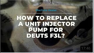 Replacing Unit Injector Pump for DEUTS F3L [upl. by Oitaroh]