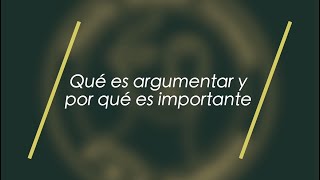 Cápsula filosófica  Qué es argumentar y por qué es importante [upl. by Ardelle]