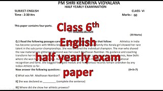 CLASS 6TH ENGLISH HALF YEARLY EXAM QUES PAPER  TERM 1 SESSION 202425 PM SHRI KENDRIYA VIDYALAYA [upl. by Ydnelg606]