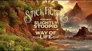 Stick Figure – quotWay of Lifequot feat Slightly Stoopid Official Music Video [upl. by Wartow]