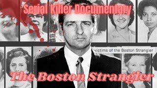 The Boston Strangler A Crime Documentary [upl. by Hairehcaz]