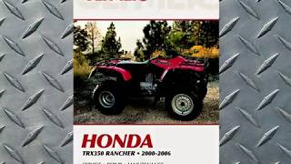 Clymer Service Manual Sneak Preview  20002006 Honda TRX350 FourTrax Rancher ATV Quads [upl. by Hammond]