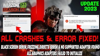 Warzone 20 Season 2 How to Fix CrashingFreezingDirectx Error amp No supported adapter found [upl. by Gardell]