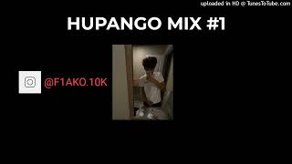 HUPANGO MIX 1 [upl. by Uranie]