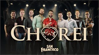 San Francisco  Chorei Clipe Oficial [upl. by Tilford855]