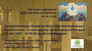 Eucharistieviering Hoogfeest van OnzeLieveHeer Hemelvaart 2021  Decanale kerk Waregem [upl. by Kenaz]