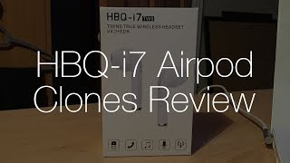 HBQ i7 TWS Airpod Clones  Overview and Unboxing [upl. by Gausman459]