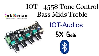 IOTPREAMPBT tone control board Bass Mids Treble with Bluetooth using JRC4558 OP AMPS [upl. by Anuaik]