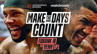 Chris Eubank Jr vs Conor Benn Make The Days Count ep1 [upl. by Teeter]