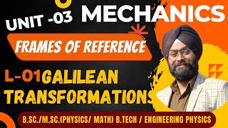 L 1 Frames of reference  Galilean Transformations  BSc Physics  GNDU  PU  HPU  DU  IIT JAM [upl. by Grazia]