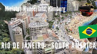 Miniatur Wunderland ► Rio de Janeiro ► Südamerika Bauabschnitt 122021 [upl. by Downes]