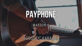 Payphone  Maroon 5  Acoustic Karaoke  Instrumental [upl. by Cordova314]