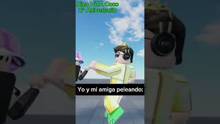 Yo y mi amiga peleando  Roblox Memes 067 [upl. by Dripps]