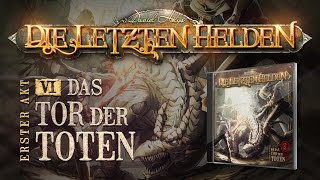 Die Letzten Helden 06  Das Tor der Toten  Hörspiel komplett [upl. by Derdle800]