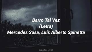 Barro Tal Vez  Mercedes Sosa Luis Alberto Spinetta [upl. by Neras]