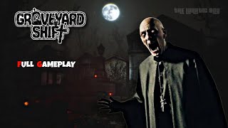 NIGHT SHIFT AT HORROR GRAVEYARD GRAVEYARD SHIFT FULL GAMEPLAY [upl. by Elatia]