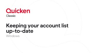 Quicken Classic for Windows  Keeping your account list clean and uptodate [upl. by Cusick]