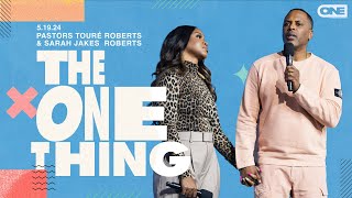 The One Thing  Touré Roberts  Sarah Jakes Roberts [upl. by Willing]