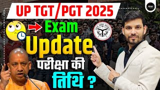 UP TGTPGT 2025  Exam Date 2024 UP TGT PGT Latest News Today UP TGT PGT Exam Cancel TGT PGT NEWS [upl. by Ysirhc467]