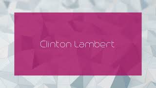 Clinton Lambert  appearance [upl. by Mateo]