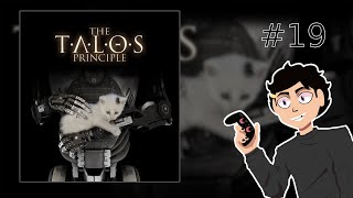 NÃO to SUPORTANDO mais  The Talos Principle 19 [upl. by Brittany119]