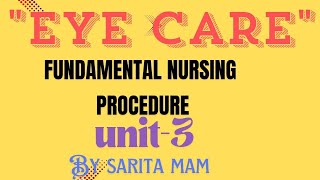 EYE CARE  FUNDAMENTAL NURSING  UNIT 3  GNM BSC NURSING 1ST YEAR [upl. by Acinor]